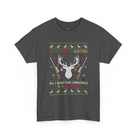 Christmas Hunting T‑Shirt — "Happiness Is Hunting / All I Want for Christmas is a Big Rack" Ugly Sweater Style Tee - Image 16