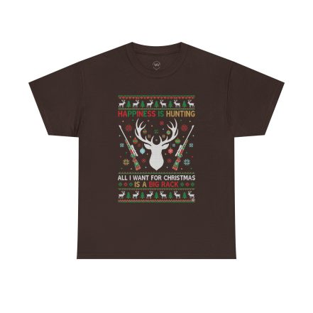 Christmas Hunting T‑Shirt — "Happiness Is Hunting / All I Want for Christmas is a Big Rack" Ugly Sweater Style Tee - Image 8