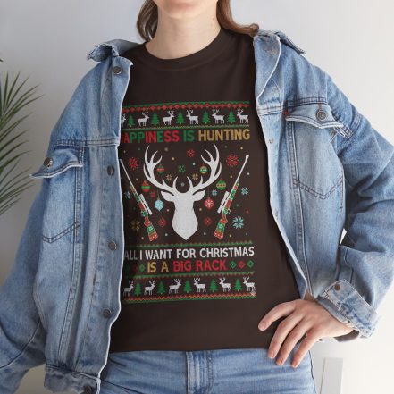 Christmas Hunting T‑Shirt — "Happiness Is Hunting / All I Want for Christmas is a Big Rack" Ugly Sweater Style Tee - Image 12