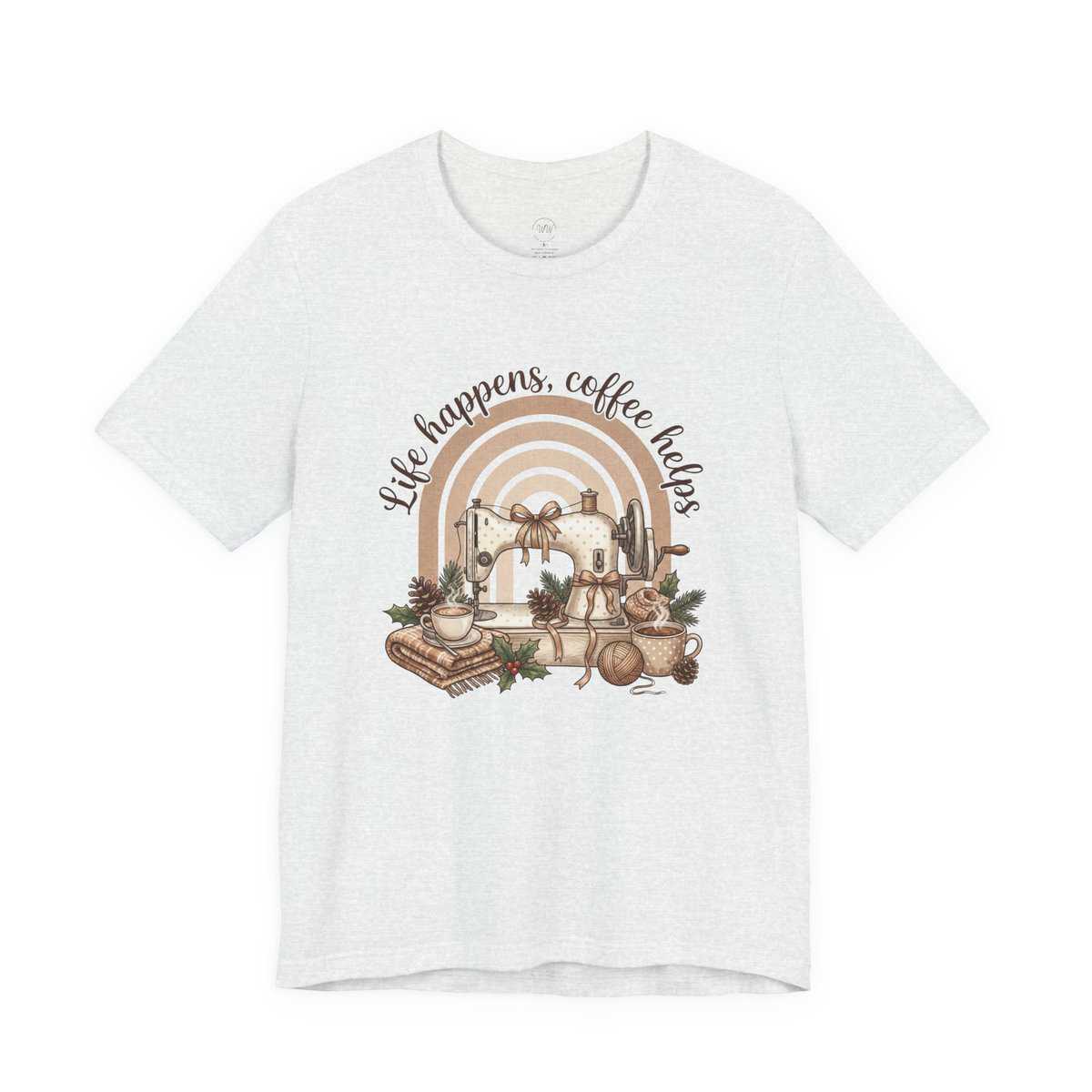 Life Happens Coffee Helps Sewing Machine Shirt – Cozy Sewing & Coffee Bella Canvas 3001 Tee for Sewists and Quilters - Image 6