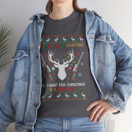 Christmas Hunting T‑Shirt — "Happiness Is Hunting / All I Want for Christmas is a Big Rack" Ugly Sweater Style Tee - Image 24