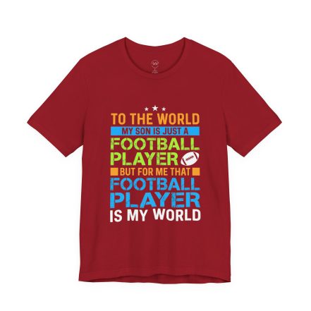 Football Mom T‑Shirt – "To the World My Son is Just a Football Player" Support Tee - Image 37