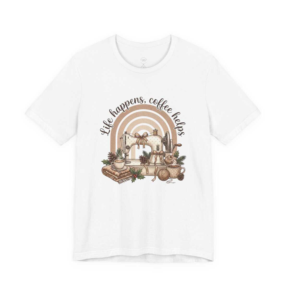 Life Happens Coffee Helps Sewing Machine Shirt – Cozy Sewing & Coffee Bella Canvas 3001 Tee for Sewists and Quilters - Image 3