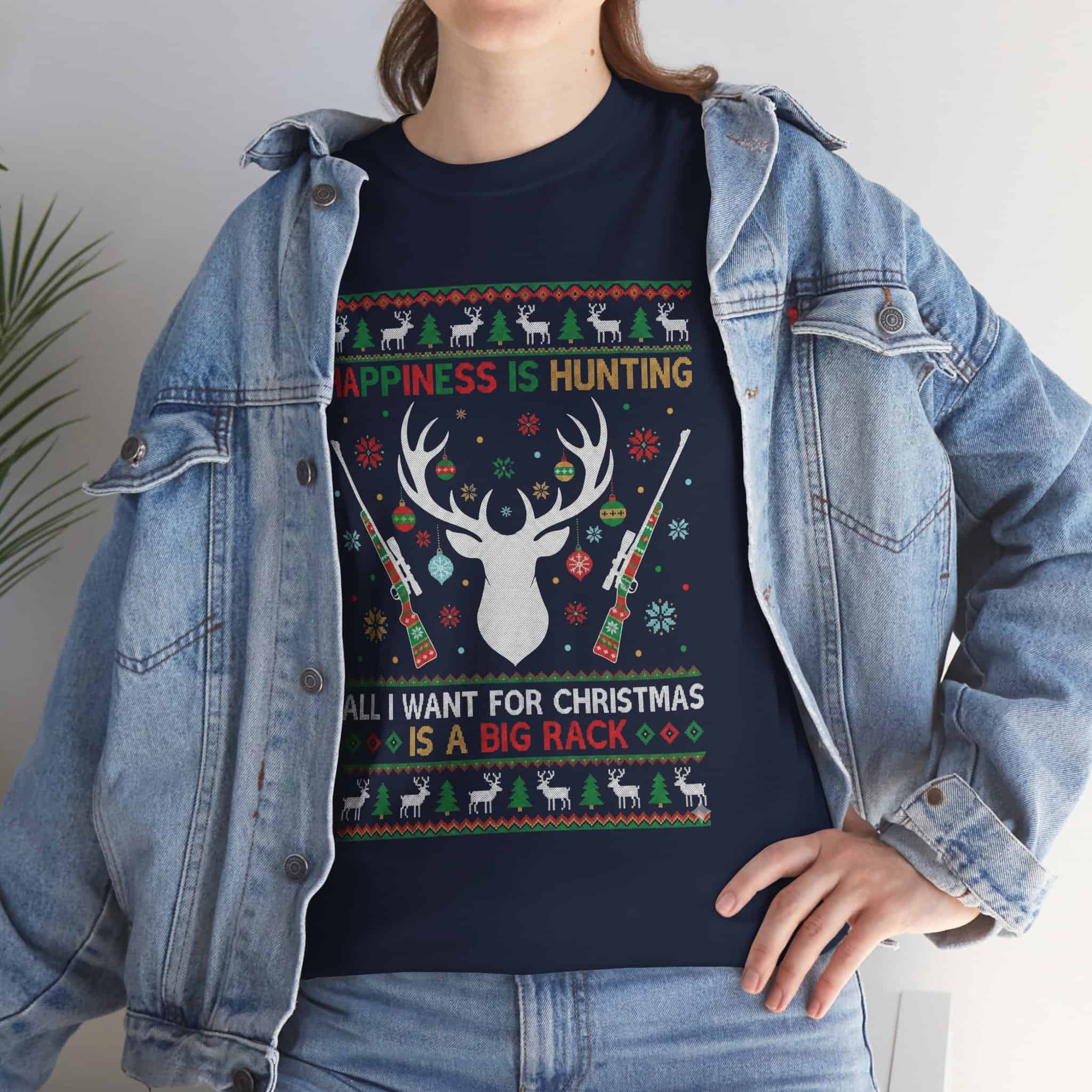 Christmas Hunting T‑Shirt — "Happiness Is Hunting / All I Want for Christmas is a Big Rack" Ugly Sweater Style Tee - Image 30