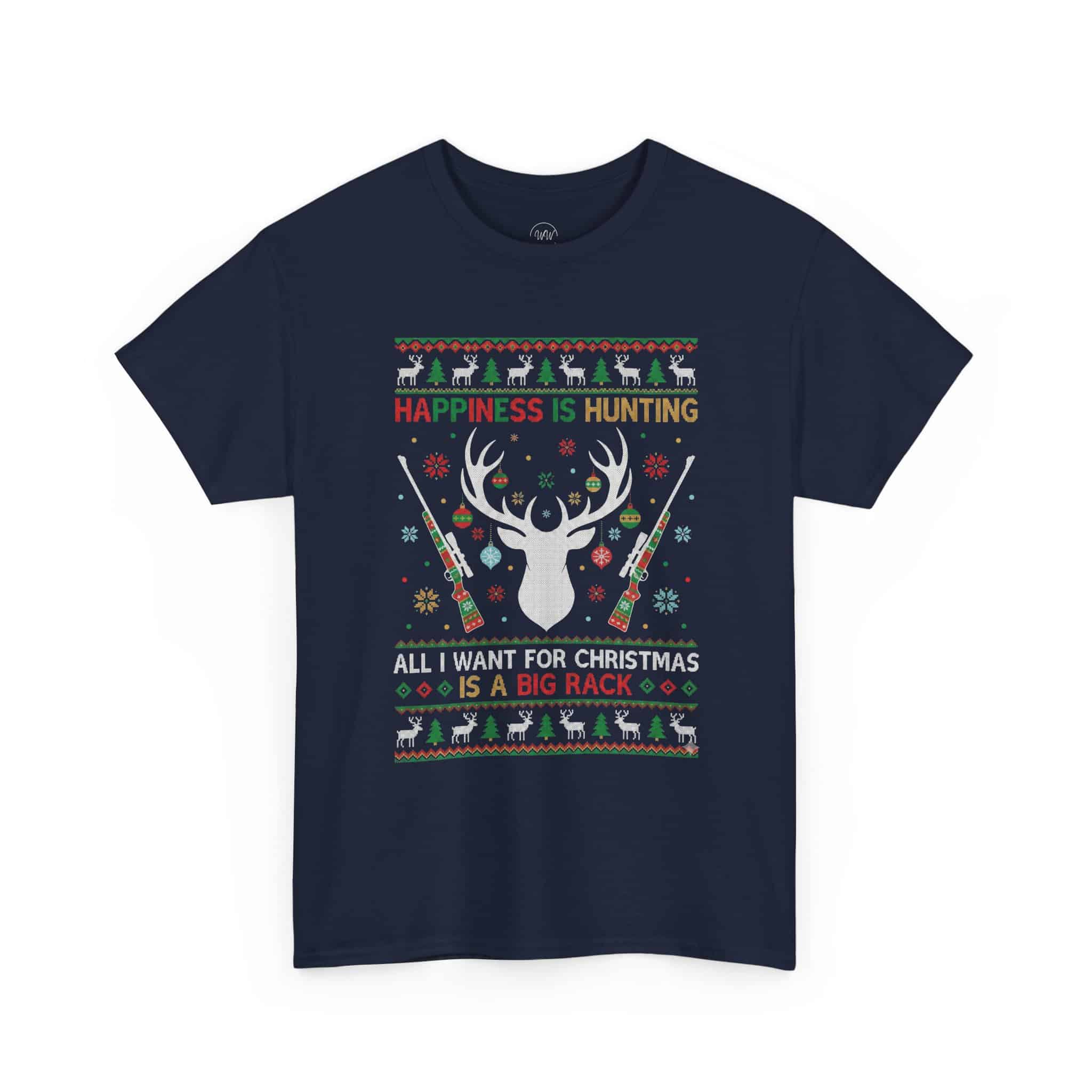 Christmas Hunting T‑Shirt — "Happiness Is Hunting / All I Want for Christmas is a Big Rack" Ugly Sweater Style Tee - Image 28
