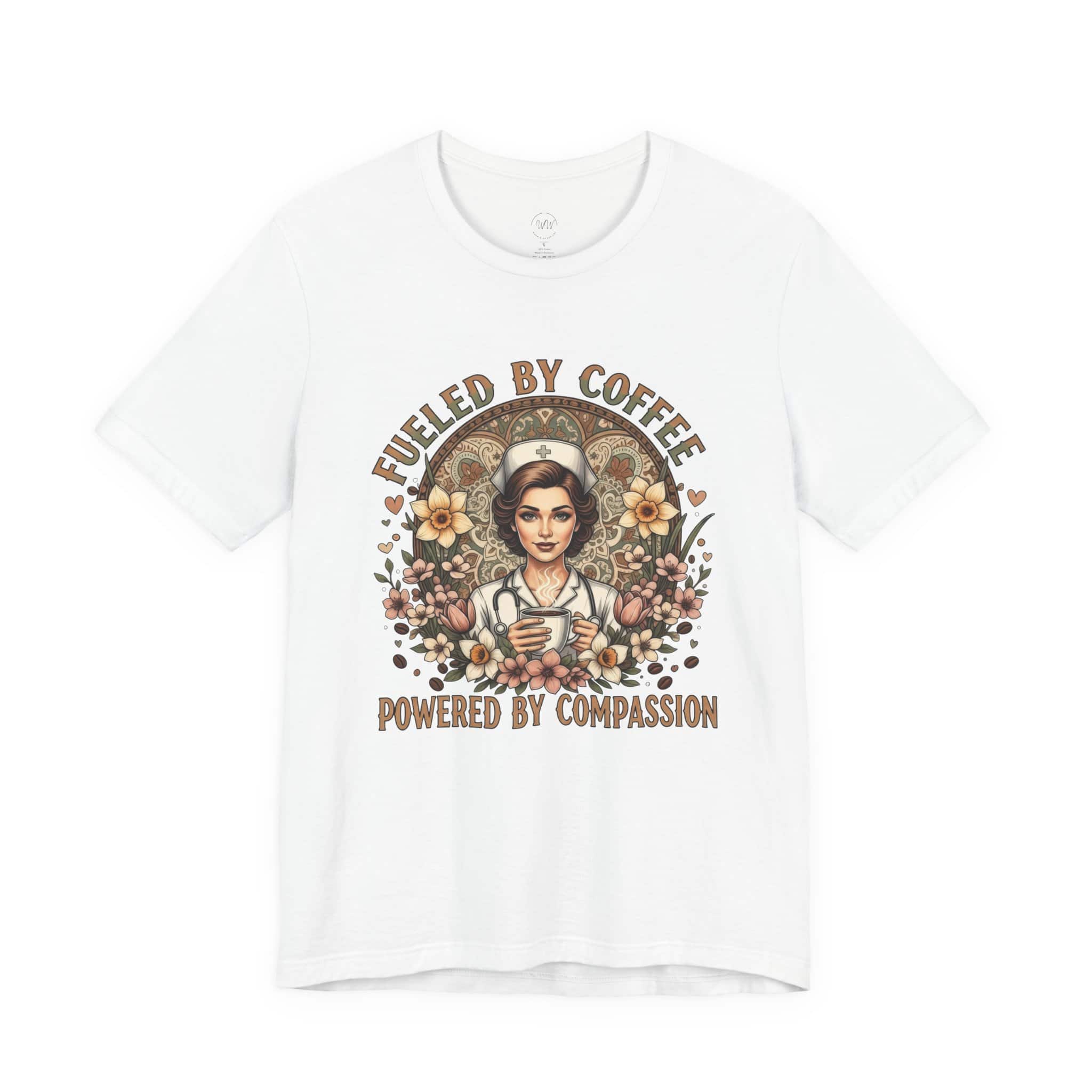 Coffee Nurse Tee — "Fueled by Coffee, Powered by Compassion" Graphic Shirt - Image 6