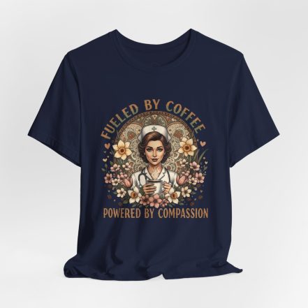 Coffee Nurse Tee — "Fueled by Coffee, Powered by Compassion" Graphic Shirt - Image 20