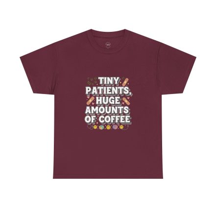 Tiny Patients Huge Amounts of Coffee Pediatric Nurse Tee - Image 6