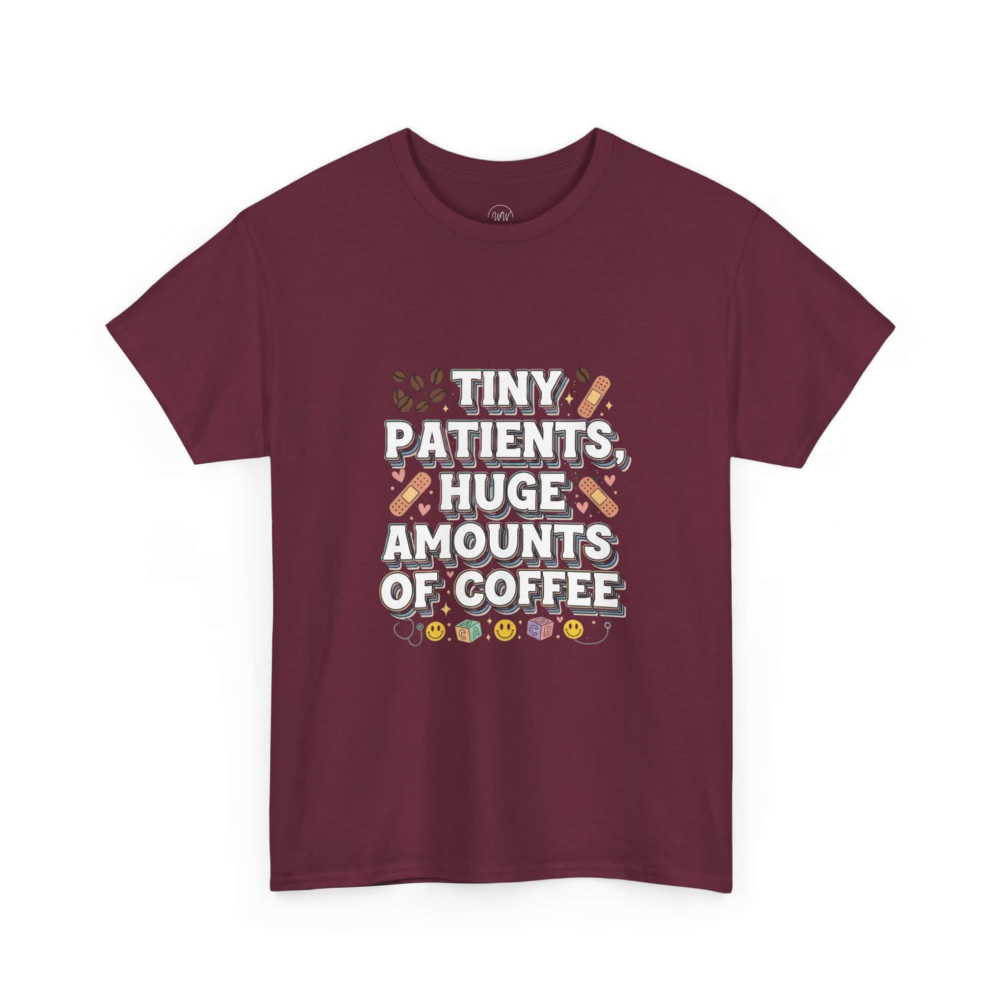Tiny Patients Huge Amounts of Coffee Pediatric Nurse Tee - Image 7