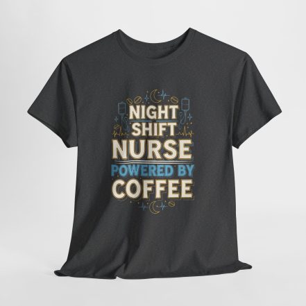 Night Shift Nurse T‑Shirt - Powered by Coffee Graphic Tee - Image 12