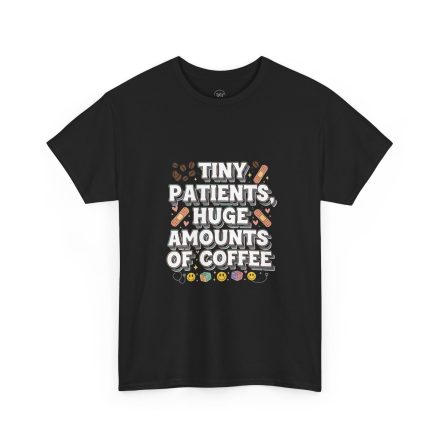 Tiny Patients Huge Amounts of Coffee Pediatric Nurse Tee - Image 2