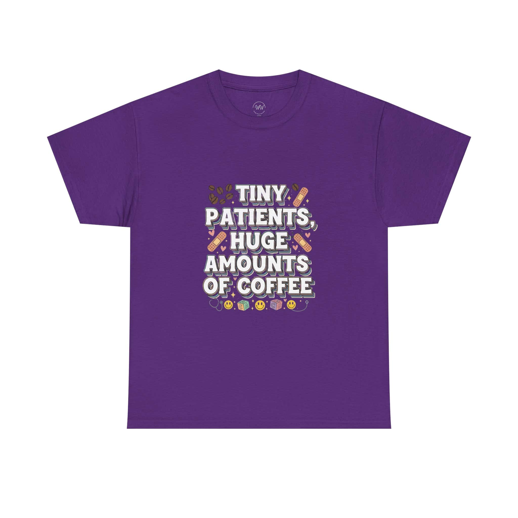 Tiny Patients Huge Amounts of Coffee Pediatric Nurse Tee - Image 26