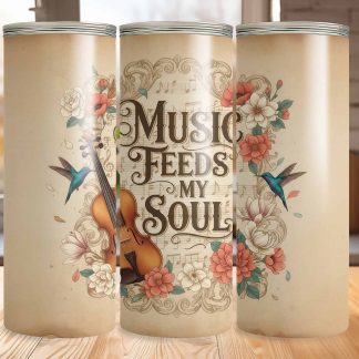 Music Feeds My Soul Musician 20oz Sublimation Tumbler
