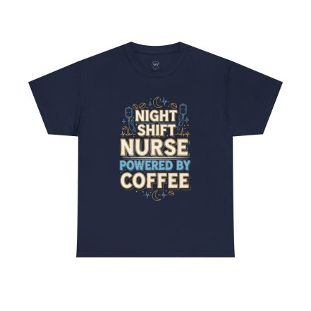 Night Shift Nurse T‑Shirt - Powered by Coffee Graphic Tee - Image 22