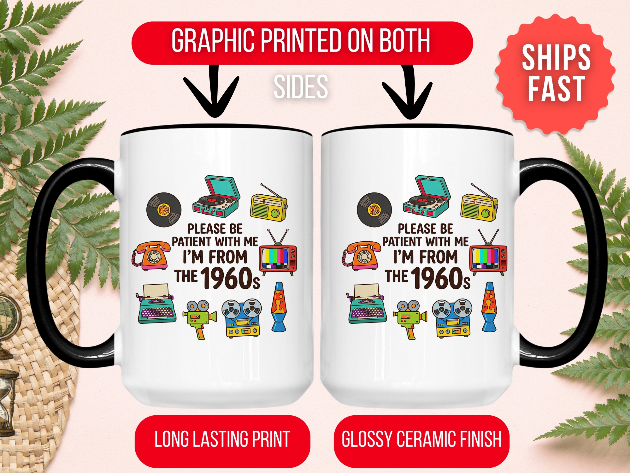 Please Be Patient With Me I was Born In The 60s Funny 1960s Mug - Image 5