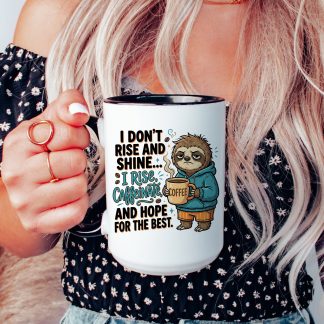 Funny Sloth Coffee Mug I Don't Rise And Shine I Caffeinate