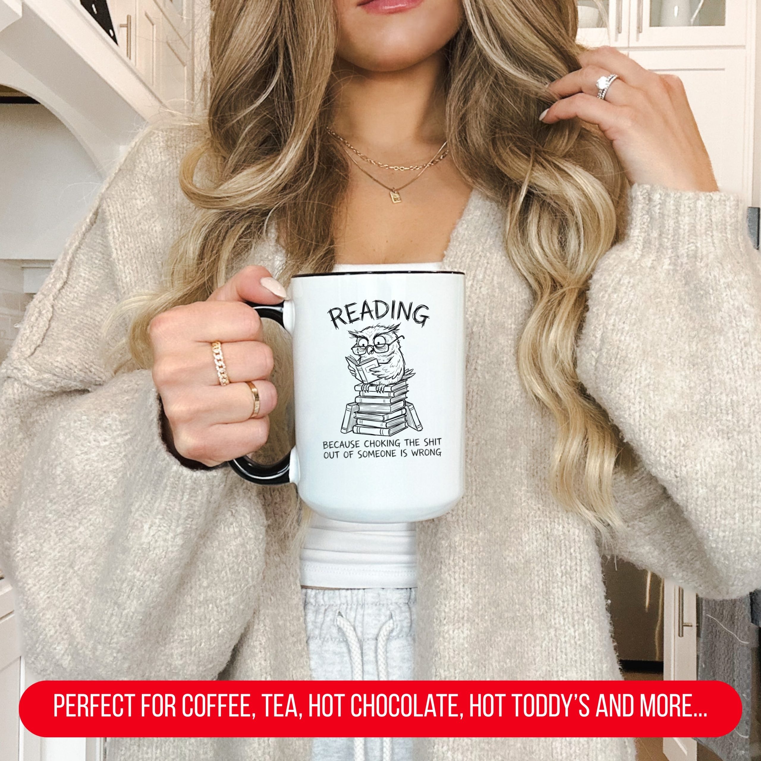 Reading Because Choking The Shit Out of Someone is Wrong Funny Mug - Image 2