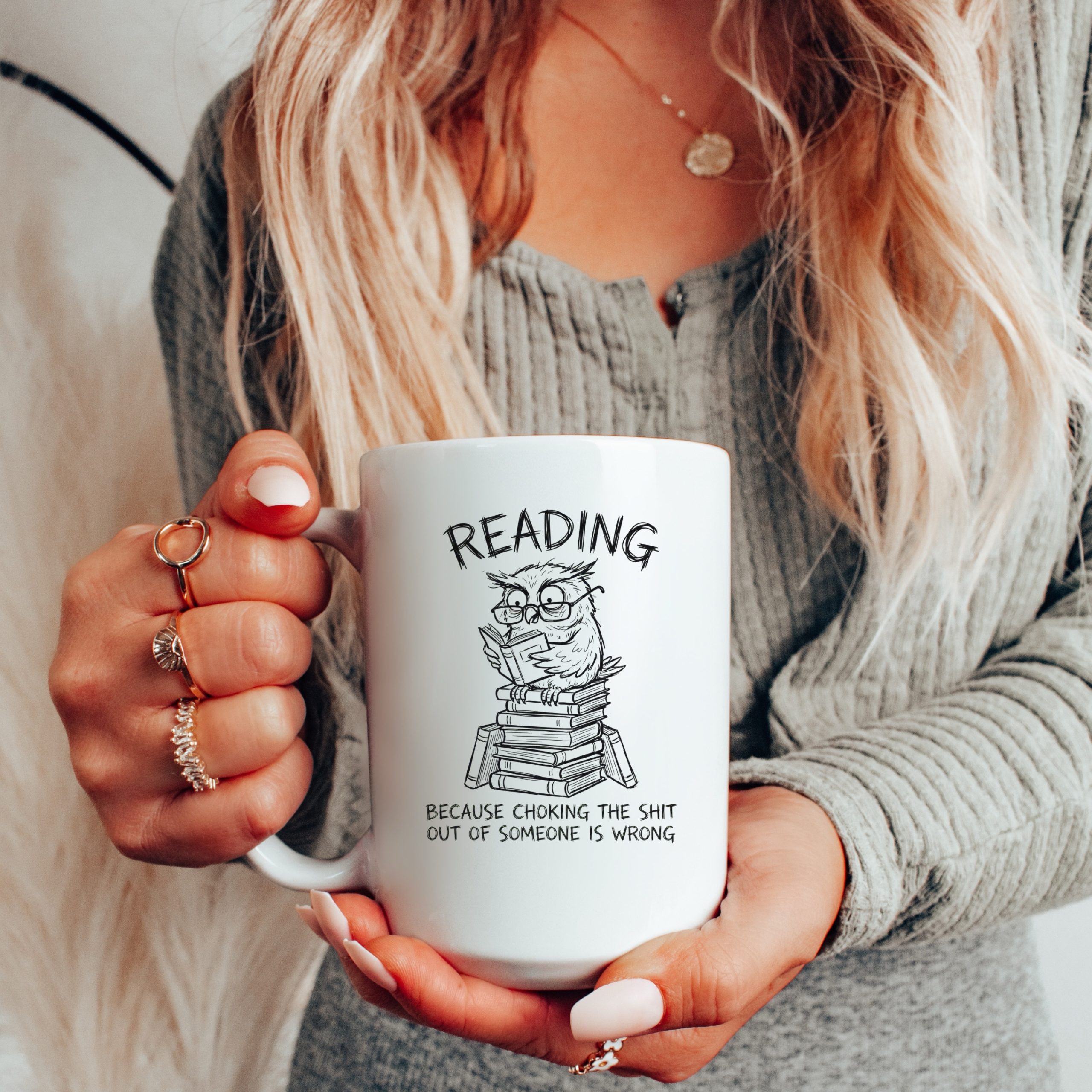Reading Because Choking The Shit Out of Someone is Wrong Funny Mug - Image 4