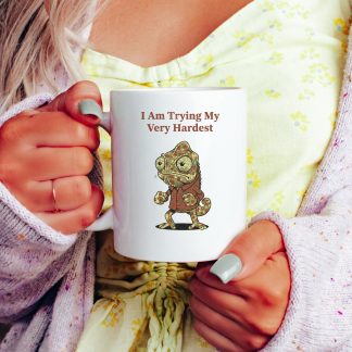 I Am Trying My Very Hardest Chameleon Mug, Funny Sarcastic Coffee Cup, Burnout Gift for Friend, Grumpy Lizard Office Mug, 11oz 15oz Ceramic